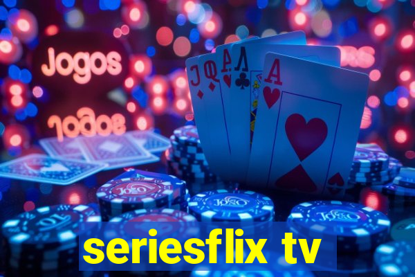 seriesflix tv